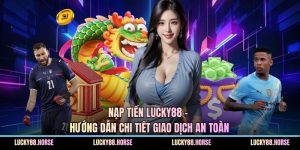 Nạp tiền Lucky88